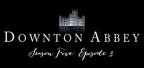 downtonseason5ep3