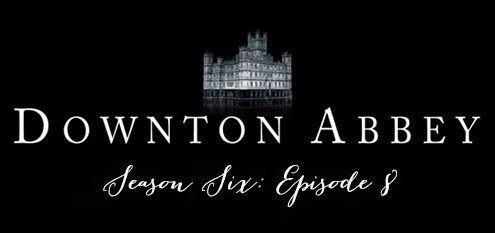 downtonseason6ep8